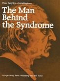The Man Behind the Syndrome (eBook, PDF)