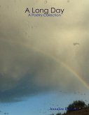 A Long Day: A Poetry Collection (eBook, ePUB)