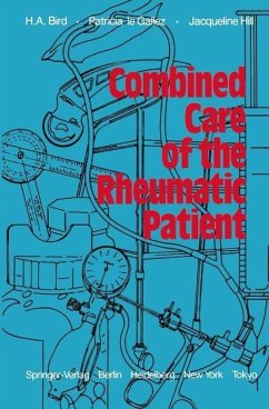 Combined Care of the Rheumatic Patient (eBook, PDF) - Bird, H. A.; Legallez, P.; Hill, J.