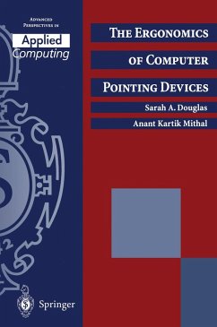 The Ergonomics of Computer Pointing Devices (eBook, PDF) - Douglas, Sarah A.; Mithal, Anant Kartik
