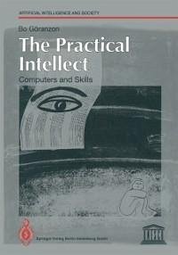 The Practical Intellect (eBook, PDF) - Göranzon, Bo