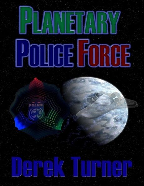 Planetary Police Force (eBook, ePUB)