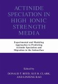 Actinide Speciation in High Ionic Strength Media (eBook, PDF)