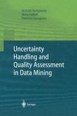 Uncertainty Handling and Quality Assessment in Data Mining (eBook, PDF)