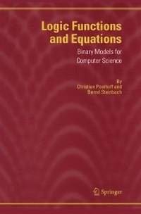 Logic Functions and Equations (eBook, PDF) - Posthoff, Christian; Steinbach, Bernd