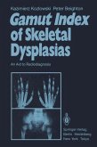 Gamut Index of Skeletal Dysplasias (eBook, PDF)