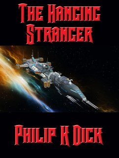 The Hanging Stranger (eBook, ePUB) - Dick, Philip K.