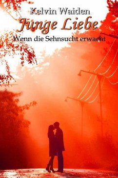 Junge Liebe (eBook, ePUB) - Waiden, Kelvin