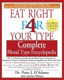 The Eat Right 4 Your Type The complete Blood Type Encyclopedia (eBook, ePUB)