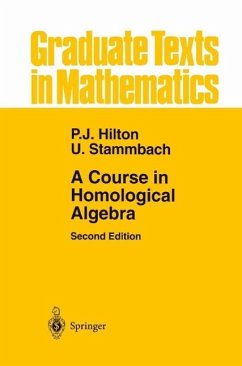 A Course in Homological Algebra (eBook, PDF) - Hilton, Peter J.; Stammbach, Urs