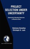 Project Selection Under Uncertainty (eBook, PDF)