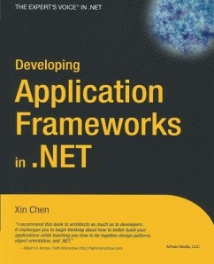 Developing Application Frameworks in .NET (eBook, PDF) - Chen, Xin