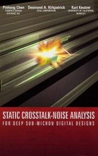 Static Crosstalk-Noise Analysis (eBook, PDF) - Pinhong Chen; Kirkpatrick, Desmond A.; Keutzer, Kurt
