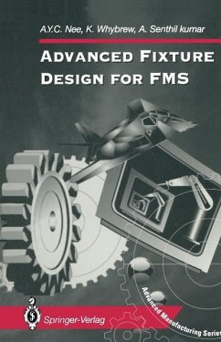 Advanced Fixture Design for FMS (eBook, PDF) - Nee, A. Y. C.; Whybrew, K.; Senthil Kumar, A.