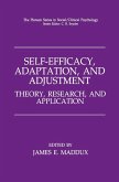 Self-Efficacy, Adaptation, and Adjustment (eBook, PDF) Self-Efficacy, Adaptation, and Adjustment (eBook, PDF)