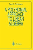 A Polynomial Approach to Linear Algebra (eBook, PDF)