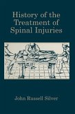 History of the Treatment of Spinal Injuries (eBook, PDF)