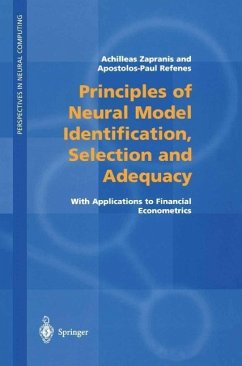 Principles of Neural Model Identification, Selection and Adequacy (eBook, PDF) - Zapranis, Achilleas; Refenes, Apostolos-Paul N.