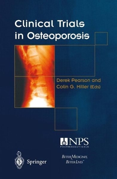 Clinical Trials in Osteoporosis (eBook, PDF) Clinical Trials in Osteoporosis (eBook, PDF)