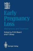 Early Pregnancy Loss (eBook, PDF) Early Pregnancy Loss (eBook, PDF)
