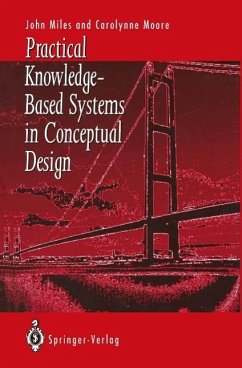 Practical Knowledge-Based Systems in Conceptual Design (eBook, PDF) - Miles, John C.; Moore, Carolynne J.