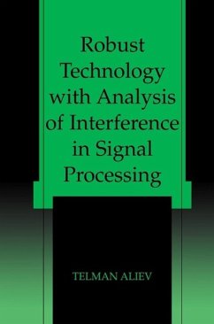 Robust Technology with Analysis of Interference in Signal Processing (eBook, PDF) - Aliev, Telman