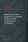 Model-based Fault Diagnosis in Dynamic Systems Using Identification Techniques (eBook, PDF)