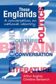 These Englands: A conversation on national identity (eBook, ePUB)