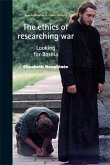 The ethics of researching war (eBook, ePUB)