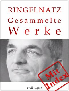 Joachim Ringelnatz - Gesammelte Werke (eBook, ePUB) - Ringelnatz, Joachim