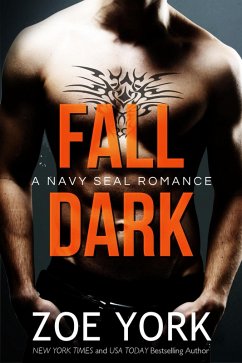Fall Dark (SEALS UNDONE, #7) (eBook, ePUB) - York, Zoe