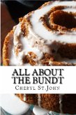 All About the Bundt (eBook, ePUB) All About the Bundt (eBook, ePUB)