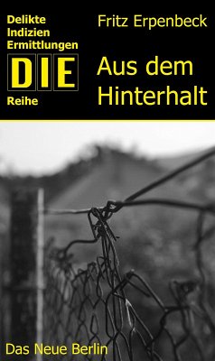 Aus dem Hinterhalt (eBook, ePUB) - Erpenbeck, Fritz