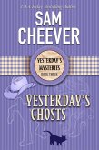 Yesterday's Ghosts (YESTERDAY'S MYSTERIES, #3) (eBook, ePUB)