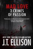 Mad Love: 3 Crimes of Passion ((a short story bundle)) (eBook, ePUB)