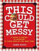 This Could Get Messy (eBook, ePUB)