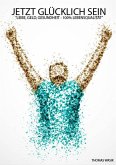 JETZT GlÜCKLICH SEIN (eBook, ePUB)