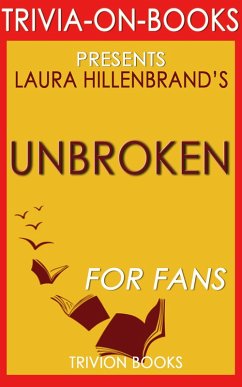 Unbroken: A World War II Story of Survival, Resilience, and Redemption by Laura Hillenbrand (Trivia-On-Books) (eBook, ePUB) - Books, Trivion