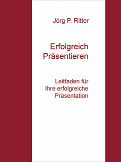 Präsentieren und Vortragen (eBook, ePUB)