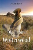 Die Erbin von Winterwood (eBook, ePUB)