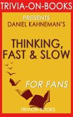 Thinking, Fast and Slow: By Daniel Kahneman (Trivia-On-Book) (eBook, ePUB)