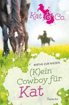 (K)ein Cowboy für Kat (eBook, ePUB) - Nieden, Birthe Zur
