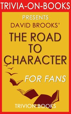 Cover The Road to Character: by David Brooks (Trivia-On-Books) (eBook, ePUB)