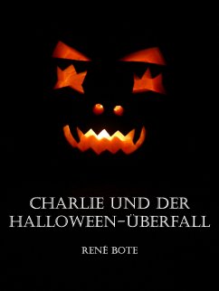 Charlie und der Halloween-Überfall (eBook, ePUB) - Bote, René
