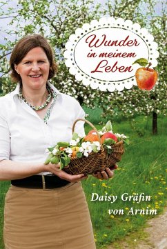 Wunder in meinem Leben (eBook, ePUB) - Arnim, Daisy Gräfin von