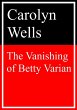 The Vanishing of Betty Varian (eBook,... - Bild 1