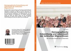 Demographische Entwicklung und Lebenswelt der türkischen MigrantInnen