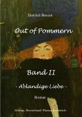 Out of Pommern Band II - Ablandige Liebe (eBook, ePUB)