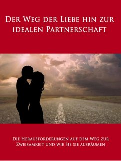 Der Weg der Liebe hin zur idealen Partnerschaft (eBook, ePUB) - Bierstedt, Sandra