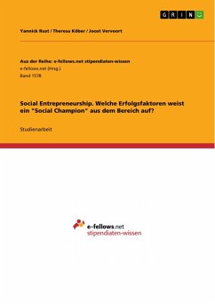 Social Entrepreneurship. Welche Erfolgsfaktoren weist ein &quote;Social Champion&quote; aus dem Bereich auf? (eBook, PDF)